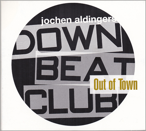 CD Out Of Town - Jo Aldingers Downbeatclub